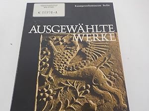 Bild des Verkufers fr Ausgewhlte Werke Stiftung Preussischer Kulturbesitz, Staatliche Museen, Kunstgewerbemuseum Schlo Charlottenburg zum Verkauf von Antiquariat Bookfarm