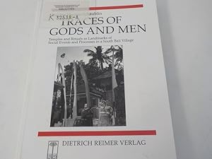 Bild des Verkufers fr Traces of gods and men Temples and rituals as landmarks of social events and processes in South Bali Village zum Verkauf von Antiquariat Bookfarm