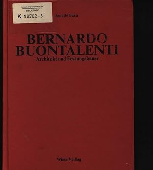 Bild des Verkufers fr Bernardo Buontalenti Architekt und Festungsbauer zum Verkauf von Antiquariat Bookfarm