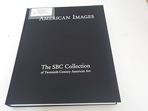 Seller image for American images The SBC Collection of Twentieth-Century American Art for sale by Antiquariat Bookfarm