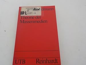 Imagen del vendedor de Theorie der Massenmedien Eine Einfhrung in die Medien- und Kommunikationswissenschaft a la venta por Antiquariat Bookfarm