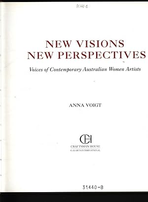 Bild des Verkufers fr New visions, new perspectives Voices of contemporary Australian women artists zum Verkauf von Antiquariat Bookfarm