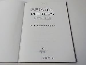 Seller image for Bristol Potters 1775 - 1906 for sale by Antiquariat Bookfarm