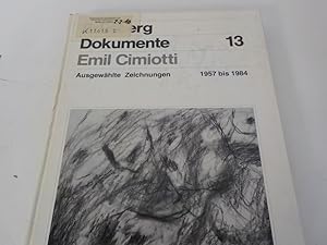 Bild des Verkufers fr Emil Cimiotti ausgewhlte Zeichnungen ; 1957 - 1984 zum Verkauf von Antiquariat Bookfarm