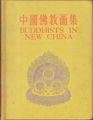 Image du vendeur pour Buddhists in New China mis en vente par Goulds Book Arcade, Sydney