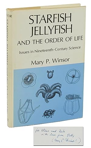 Starfish, Jellyfish, and the Order of Life: Issues in Nineteenth-Century Science