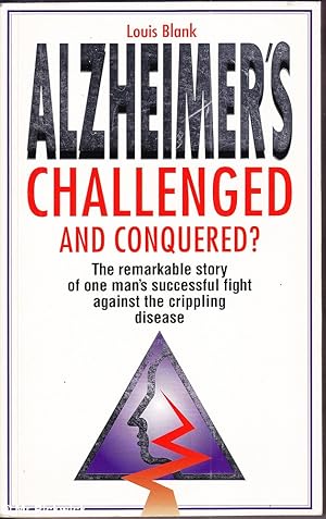 Alzheimer's Challenged and Conquered?