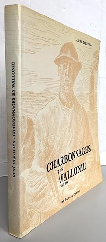 Imagen del vendedor de Charbonnages en Wallonie 1345-1984 a la venta por Librairie Thot