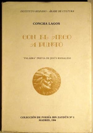 Seller image for CON EL ARCO A PUNTO - Madrid 1984 - 1 edicin for sale by Llibres del Mirall