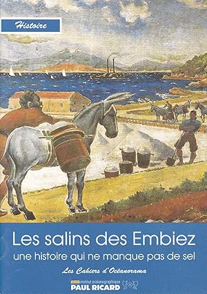 Seller image for Les salins des Embiez, une histoire qui ne manque pas de sel - Les Cahiers d'Ocaorama for sale by Pare Yannick