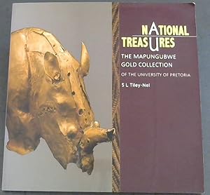 Imagen del vendedor de NATIONAL TREASURES - THE MAPUNGUBWE GOLD COLLECTION OF THE UNIVERSITY OF PRETORIA a la venta por Chapter 1