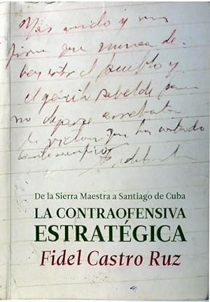 Seller image for La Contraofensiva Estrategica.: De La Sierra Maestra a Santiago De Cuba for sale by Laila Books