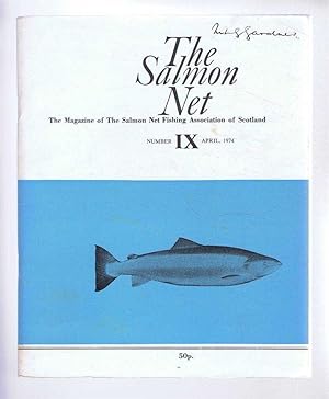 Imagen del vendedor de The Salmon Net. The Magazine of The Salmon Net Fishing Association of Scotland. Number IX, April 1974 a la venta por Bailgate Books Ltd