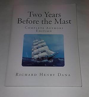 Imagen del vendedor de Two Years Before the Mast - Complete Authors Edition a la venta por CURIO
