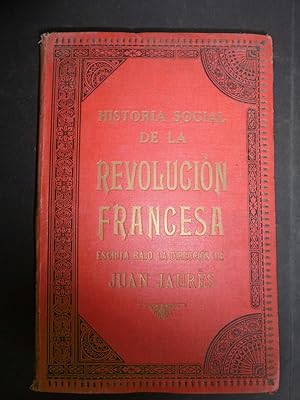 HISTORIA SOCIAL DE LA REVOLUCIÓN FRANCESA. Cuarta parte, Historia Socialista (1793-1794) La conve...