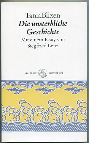 Seller image for Die unsterbliche Geschichte. Mit einem Essay von Siegfried Lenz [= Manesse Bcherei; 50] for sale by Antikvariat Valentinska