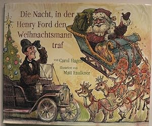 Bild des Verkufers fr Die Nacht, in der Henry Ford den Weihnachtsmann traf zum Verkauf von Antiquariat UPP
