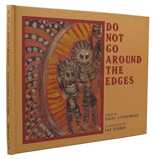 Imagen del vendedor de DO NOT GO AROUND THE EDGES a la venta por Kay Craddock - Antiquarian Bookseller
