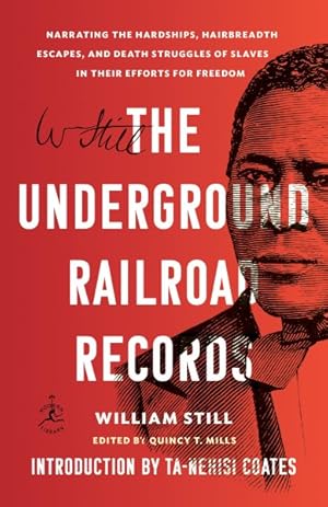 Seller image for Underground Railroad Records : Narrating the Hardships, Hairbreadth Escapes, and Death Struggles of Slaves in Their Efforts for Freedom for sale by GreatBookPrices