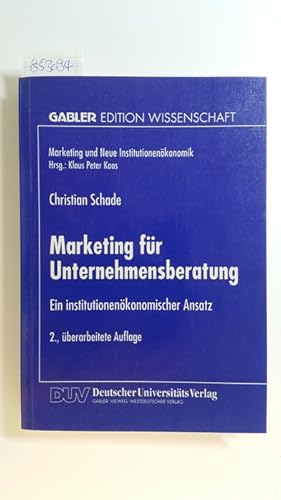 Seller image for Marketing fr Unternehmensberatung : ein institutionenkonomischer Ansatz for sale by Gebrauchtbcherlogistik  H.J. Lauterbach