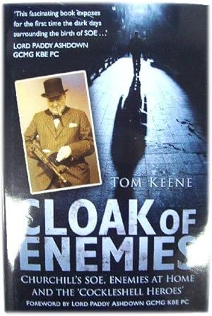 Bild des Verkufers fr Cloak of Enemies: Churchill's SOE, Enemies at Home and the 'Cockleshell Heroes' zum Verkauf von PsychoBabel & Skoob Books
