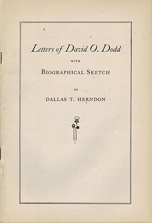 LETTERS OF DAVID O. DODD WITH BIOGRAPHICAL SKETCH