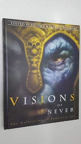 Seller image for Vanguard: Visions of Never The Collection of Fantastic Art. Compiled and edited by Patrick and Jeannie Wilshire for sale by El Boletin