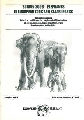 Immagine del venditore per Survey 2006 - Elephants in European Zoos and Safari Parks venduto da Schueling Buchkurier