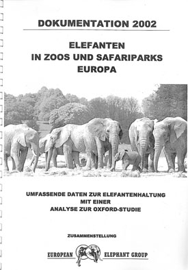 Seller image for Elefanten in Zoos und Safariparks Europa. Umfassende Daten zur Elefantenhaltung mit einer Analyse zur Oxford-Studie. for sale by Schueling Buchkurier