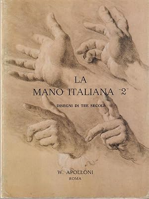 Bild des Verkufers fr La mano italiana 2 zum Verkauf von Librodifaccia