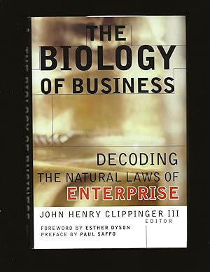 The Biology of Business: Decoding the Natural Laws of Enterprise (Signed)