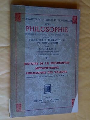 Philosophie (Chronique des années de guerre 1946-1948), XII: Histoire de la philosophie, Métaphys...