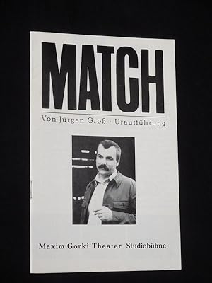 Bild des Verkufers fr Programmheft 1 Maxim Gorki Theater, Studiobhne 1978/79. Urauffhrung MATCH von Jrgen Gross. Regie: Wolfram Krempel, Ausstattung: Helga Leue, Musikmontage: Manfred Schmidt. Mit Jenny Grllmann, Eberhard Prter, Marina Krogull, Jrgen Kluckert, Uwe Kokisch, Ute Schmidt, Sylvester Groth, Evamaria Bath, Gnter Wolf, Lotte Loebinger, Wolfgang Hosfeld zum Verkauf von Fast alles Theater! Antiquariat fr die darstellenden Knste