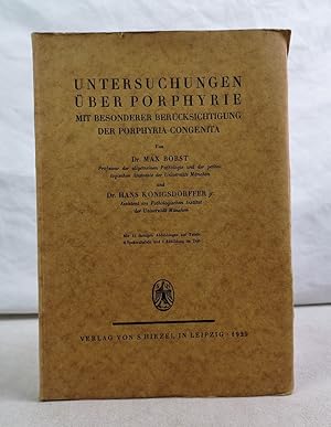 Imagen del vendedor de Untersuchungen ber Porphyrie mit besonderer Bercksichtigung der Porphyria Congenita. Mit 41 farb Abb. auf Tafeln, 8 Spektraltafeln und 1 Abb. im Text. a la venta por Antiquariat Bler