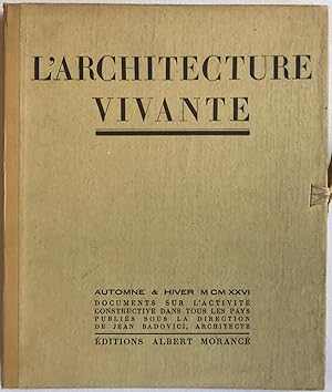 L'Architecture Vivante. Documents sur l'activité constructive dans tous les pays. Publiés sous la...