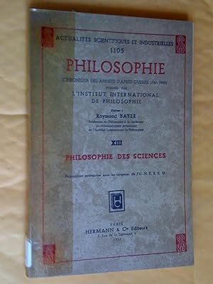 Philosophie (Chronique des années de guerre 1946-1948), XIII: Philosophie des sciences