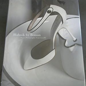 Immagine del venditore per Blahnik by Boman: Shoes, Photographs, Conversation venduto da Chapter 1