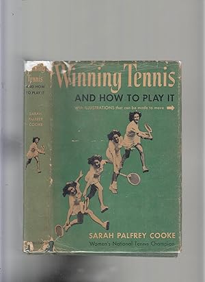 Seller image for Winning Tennis and How To Play It (first edition in dust jacket) for sale by Old Book Shop of Bordentown (ABAA, ILAB)