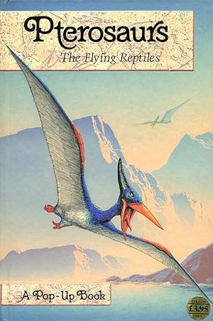 Bild des Verkufers fr Pterosaurs: The Flying Reptiles Pop-up Book zum Verkauf von Godley Books