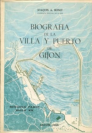BIOGRAFIA DE LA VILLA Y PUERTO DE GIJON (2 VOLUMENES).