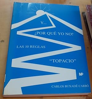 Seller image for Y por qu yo no? Las 10 reglas topacio for sale by Outlet Ex Libris