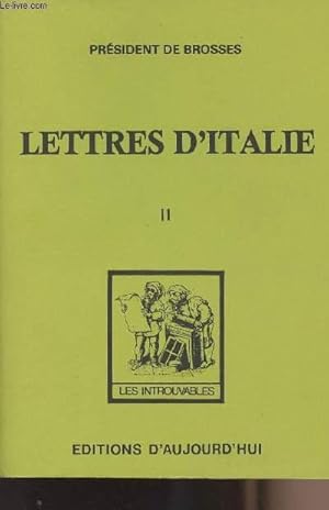 Bild des Verkufers fr Lettres d'Italie - II - collection "Les introuvables" zum Verkauf von Le-Livre