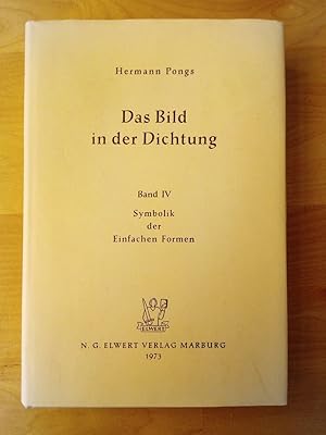 Das Bild in der Dichtung (2 Bände): Band III: Der symbolische Kosmos der Dichtung / Band IV: Symb...