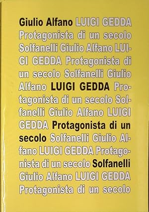 Luigi Gedda. Protagonista di un secolo, biografia e piritualità