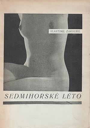 SEDMIHORSKE LÈTO / SEVEN YEAR-SUMMER