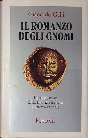 Il romanzo degli gnomi. I protagonisti della finanza italiana e internazionale