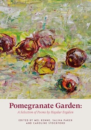 Bild des Verkufers fr Pomegranate Garden : A Selection of Poems zum Verkauf von GreatBookPrices