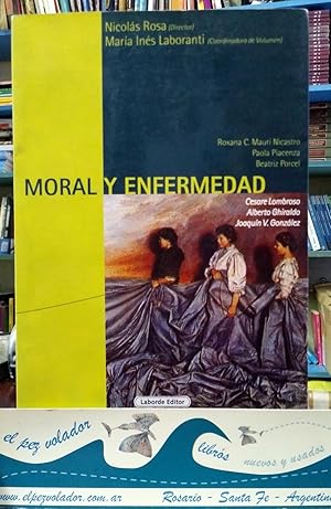 Seller image for Moral y Enfermedad. Un Sociograma De poca (1890-1916) for sale by Librera El Pez Volador