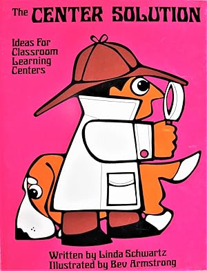 Seller image for The Center Solution. Ideas for Classroom Learning Centers for sale by Ken Jackson
