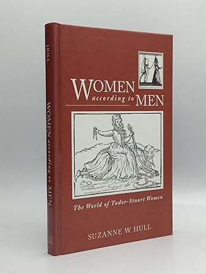 Seller image for WOMEN ACCORDING TO MEN: The World of Tudor-Stuart Women for sale by johnson rare books & archives, ABAA